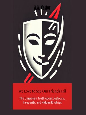 cover image of We Love to See Our Friends Fail